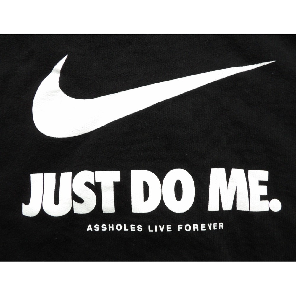 A**holes Live Forever Men M Black Just Do Me Nike Pullover Hoodie Streetwear